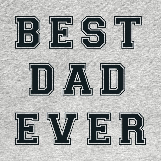 BEST DAD EVER by ALYA STORE